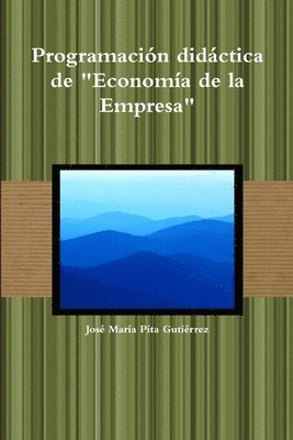 Programacion Didactica De &quot;Economia De La Empresa&quot; 1