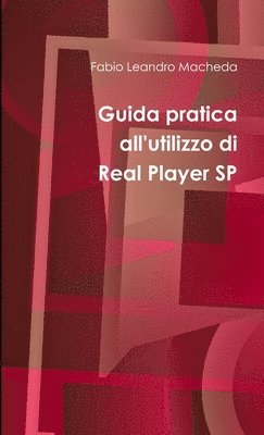Guida Pratica All'utilizzo Di Real Player SP 1