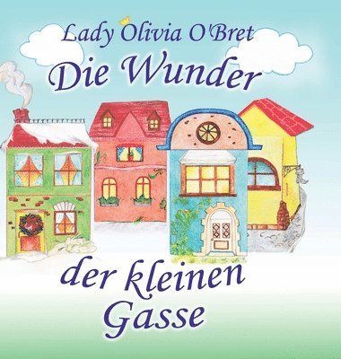 bokomslag Die Wunder der kleinen Gasse