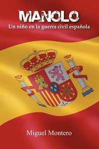 bokomslag Manolo. Un Nino En La Guerra Civil Espanola