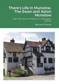 bokomslag There's Life in Munslow and Aston Munslow