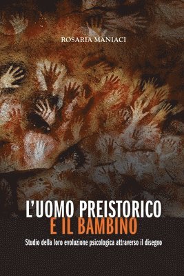 bokomslag L'Uomo Preistorico e Il Bambino