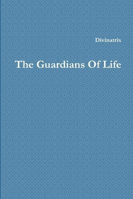 Guardians Of Life