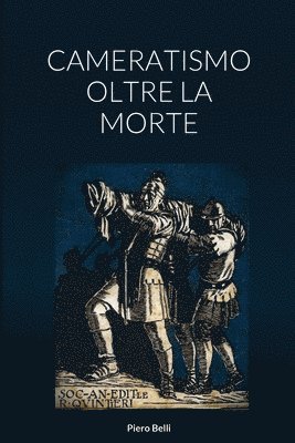 Cameratismo Oltre La Morte 1