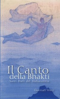 bokomslag Il Canto della Bhakti