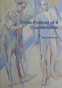 bokomslag Triple-Portrait of a Countertenor