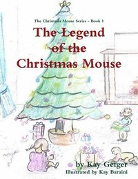 bokomslag The Legend of the Christmas Mouse