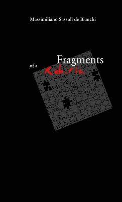Massimiliano Sassoli de Bianchi - Fragments of a Rebirth, Häftad