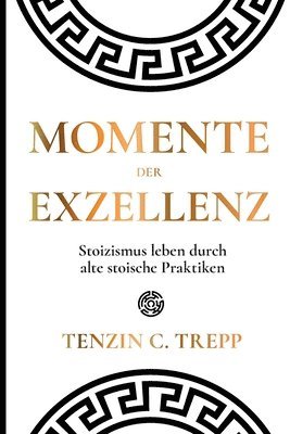 Tenzin Trepp - Momente der Exzellenz, Häftad
