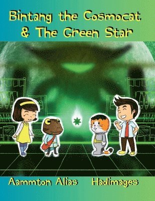 Bintang the Cosmocat & the Green Star