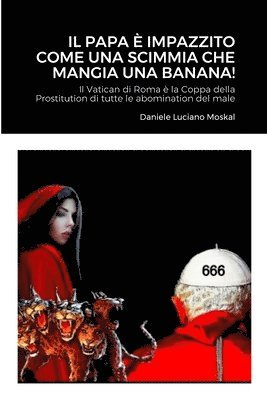 Daniele Luciano Moskal - Papa è impazzito come una scimmia che mangia una banana!, Häftad