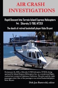 bokomslag AIR CRASH INVESTIGATIONS - Rapid Descent Into Terrain Island Express Helicopters Inc. Sikorsky S-76B, N72EX