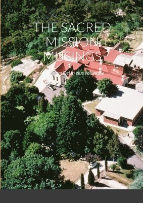 bokomslag Sacred Mission Musings