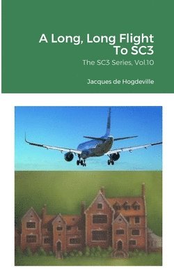 bokomslag Long, Long Flight To SC3