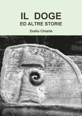 MANUALE DI GIORNALISMO INVESTIGATIVO Duilio Chiarle, Duilio Chiarle - IL DOGE ED ALTRE STORIE, Häftad