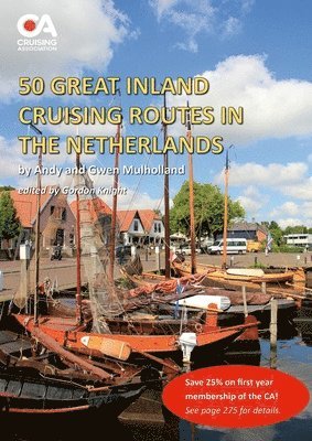 50 Great Inland Cruising Routes in the Netherlands