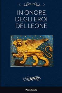 bokomslag In Onore Degli Eroi del Leone