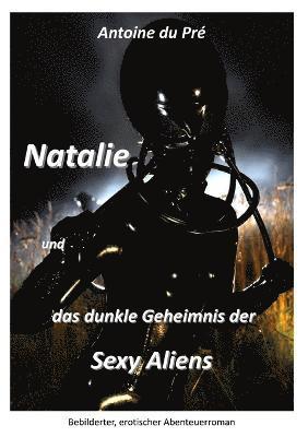 Natalie Und Das Dunkle Geheimnis Der Sexy Aliens 1