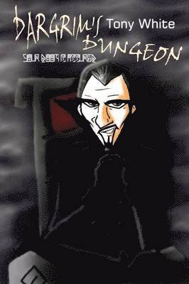 Tony White - Dargrim's Dungeon, Häftad