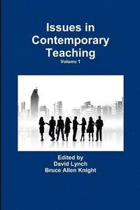 bokomslag Issues in Contemporary Teaching Volume 1