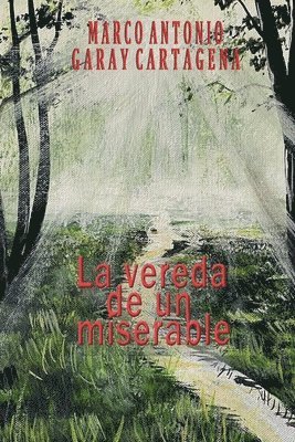 Vereda de un Miserable