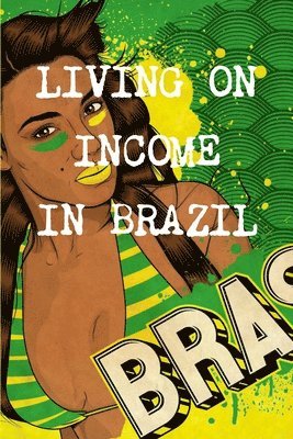 bokomslag Living on Income at the Age of 40 in Brazil