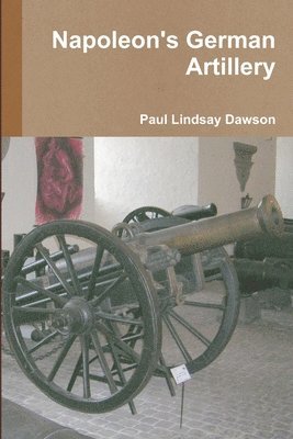 Napoleon's German Artillery 1