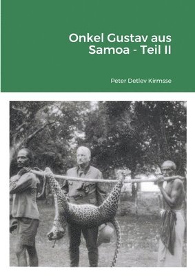 Onkel Gustav aus Samoa - Teil II