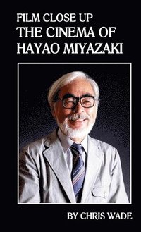 bokomslag Film Close Up: The Cinema of Hayao Miyazaki