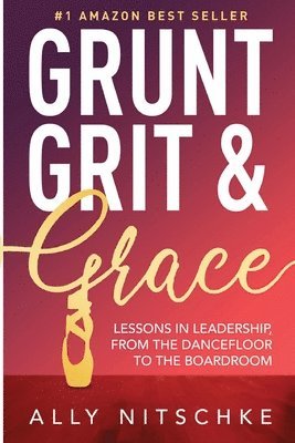 bokomslag Grunt, Grit & Grace