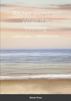 bokomslag Als het avond is / When it is evening: Gedichten / Poems