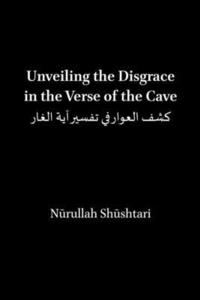 bokomslag Unveiling the Disgrace in the Verse of the Cave