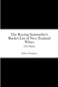 bokomslag The Roving Sommelier's Bucket List of New Zealand Wines