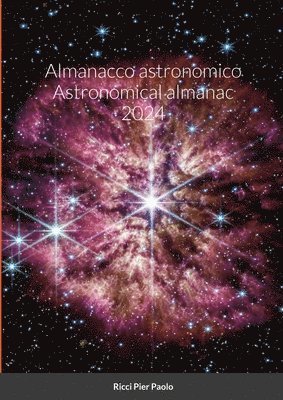 Pier Paolo Ricci - Almanacco astronomico Astronomical almanac 2024, Häftad