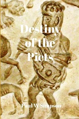 Destiny of the Picts 1