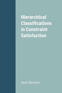 bokomslag Hierarchical Classifications in Constraint Satisfaction