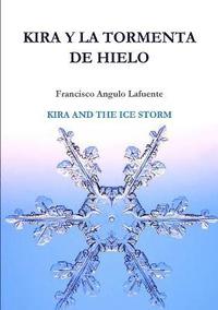 bokomslag Kira Y La Tormenta De Hielo KIRA AND THE ICE STORM