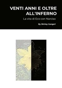 bokomslag Venti Anni E Oltre All'inferno