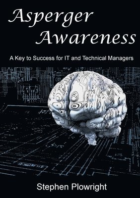 bokomslag Asperger Awareness: A Key to Success for IT and Technical Managers