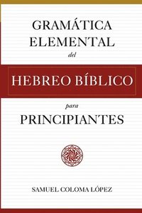 bokomslag Gramtica Elemental del Hebreo Bblico para Principantes