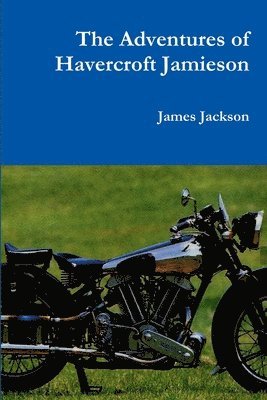 James Jackson - Adventures of Havercroft Jamieson, Häftad