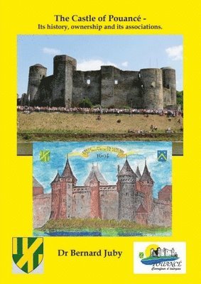 bokomslag Pouancé Castle - It's History, Ownership and in Modern Times.