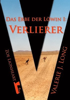 Das Erbe Der Lowin I: Verlierer 1