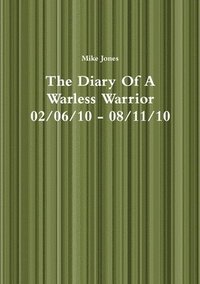 bokomslag Diary Of A Warless Warrior