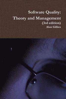 bokomslag Software Quality: Theory and Management (3rd Edition)