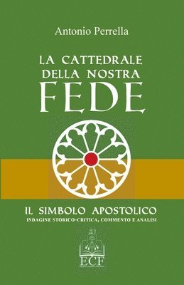 bokomslag La Cattedrale della nostra Fede