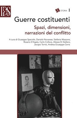 Giuseppe Speciale, Daniela Novarese, Stefania Mazzone - Guerre costituenti. Spazi, dimensioni, narrazioni del conflitto, Häftad