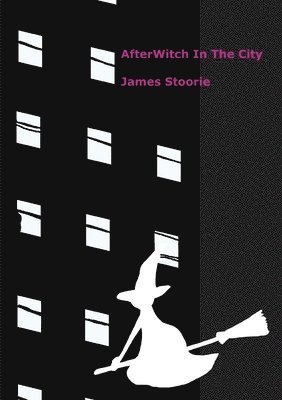 James Stoorie - AfterWitch In The City, Häftad