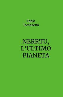 Nerrtu, l'Ultimo Pianeta 1