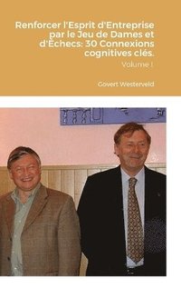 bokomslag Renforcer l'Esprit d'Entreprise par le Jeu de Dames et d'Échecs